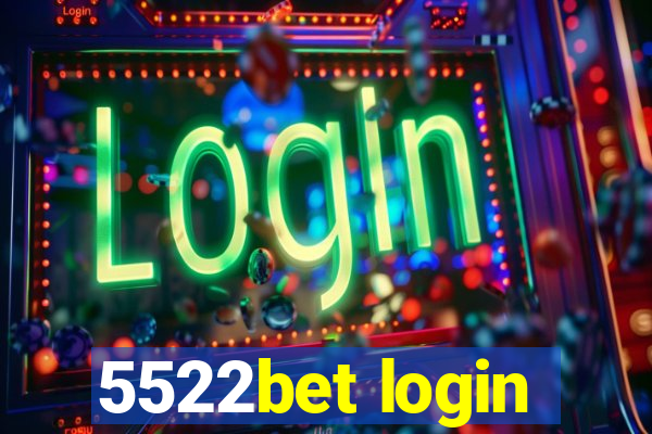 5522bet login